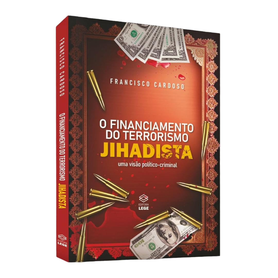 O FINANCIAMENTO DO TERRORISMO JIHADISTA